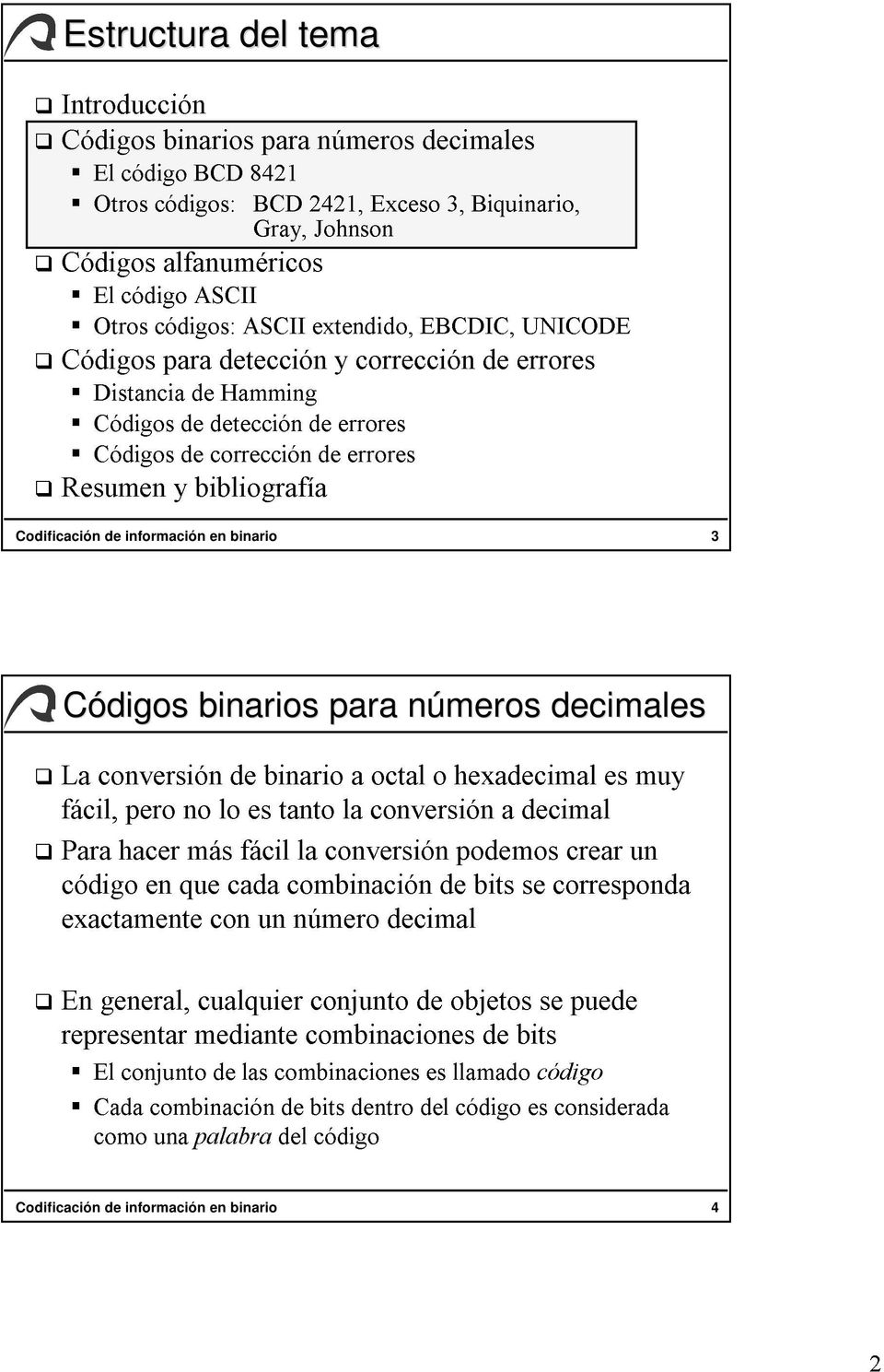 ¿Cómo Se Pueden Utilizar Los Códigos Binarios Para La Codificación De ...